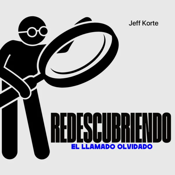 Curso: Redescubriendo el llamado olvidado